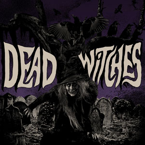 Dead Witches - Ouija (HPS048 - Reissue 2018)