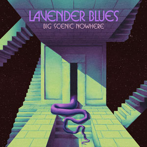 Big Scenic Nowhere - Lavender Blues (HPS145 - 2020)