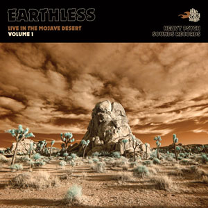 Earthless - Live In The Mojave Desert Vol.1 (HPS162 - 2021)