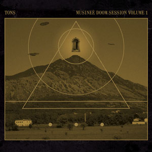 Tons - Musineè Doom Session Volume 1 (HPS005 - 2012)