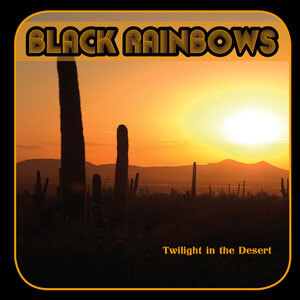 Black Rainbows - Twilight In The Desert (HPS006 - 2012)