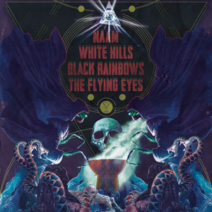 Naam / White Hills / Black Rainbows / The Flying Eyes - Split album (HPS016 - 2014)