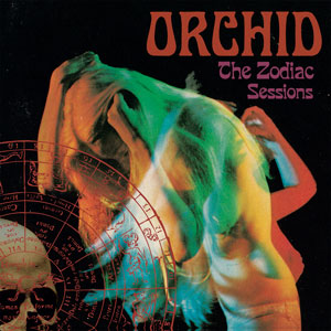 Orchid - The Zodiac Session (HPS356 - 2025)