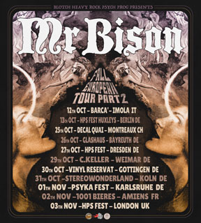 Mr Bison - Fall European Tour Part 2