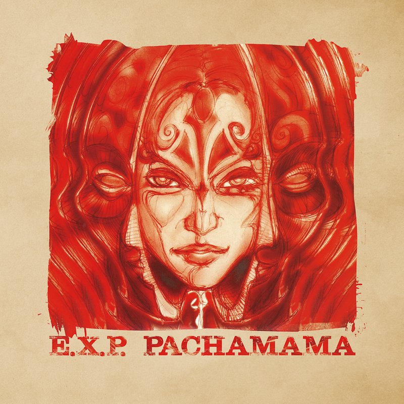 E.X.P. - Pachamama - Vinyl LP