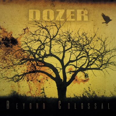 Dozer - Beyond Colossal - Vinyl LP