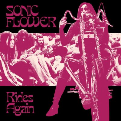 Sonic Flower - Rides Again - Vinyl LP