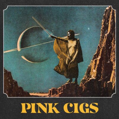 Pink Cigs - Pink Cigs - Digipak CD