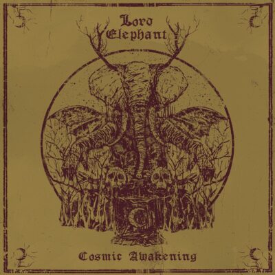 Lord Elephant - Cosmic Awakening - Digipak CD