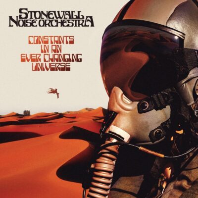 Stonewall Noise Orchestra - Constants in An Ever Changing Universe - Digipak CD
