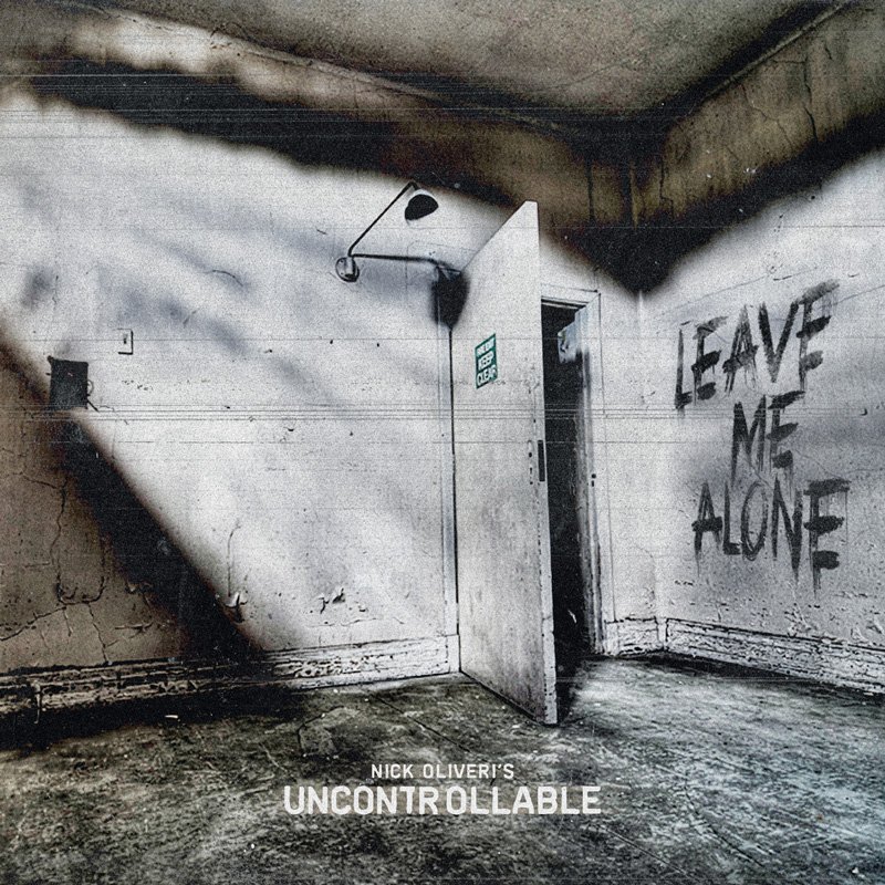 Nick Oliveris Uncontrollable - Leave Me Alone - Vinyl LP