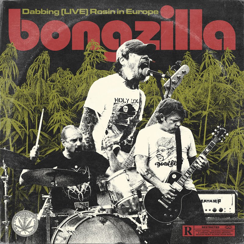 Bongzilla - DabbingLive Rosin in Europe - Digipak CD