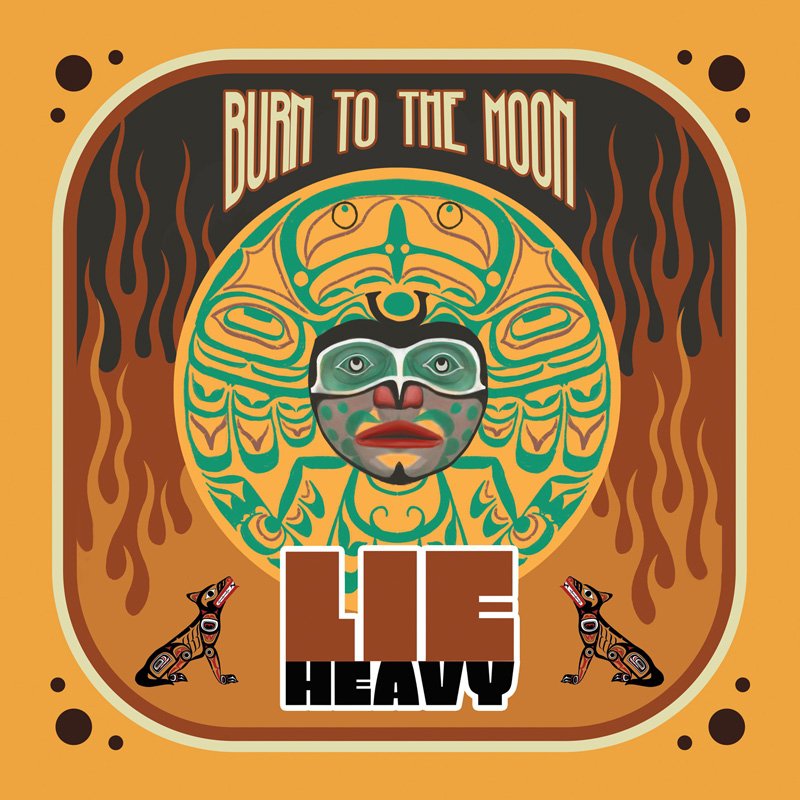 Lie Heavy - Burn To The Moon - Digipak CD