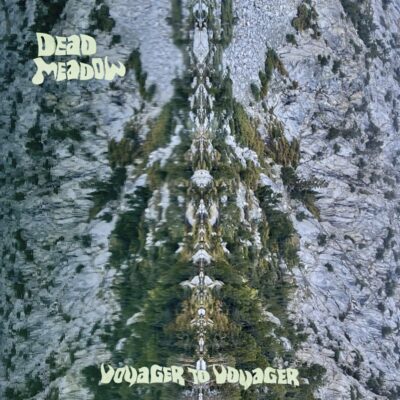 Dead Meadow - Voyager To Voyager - Digipak CD