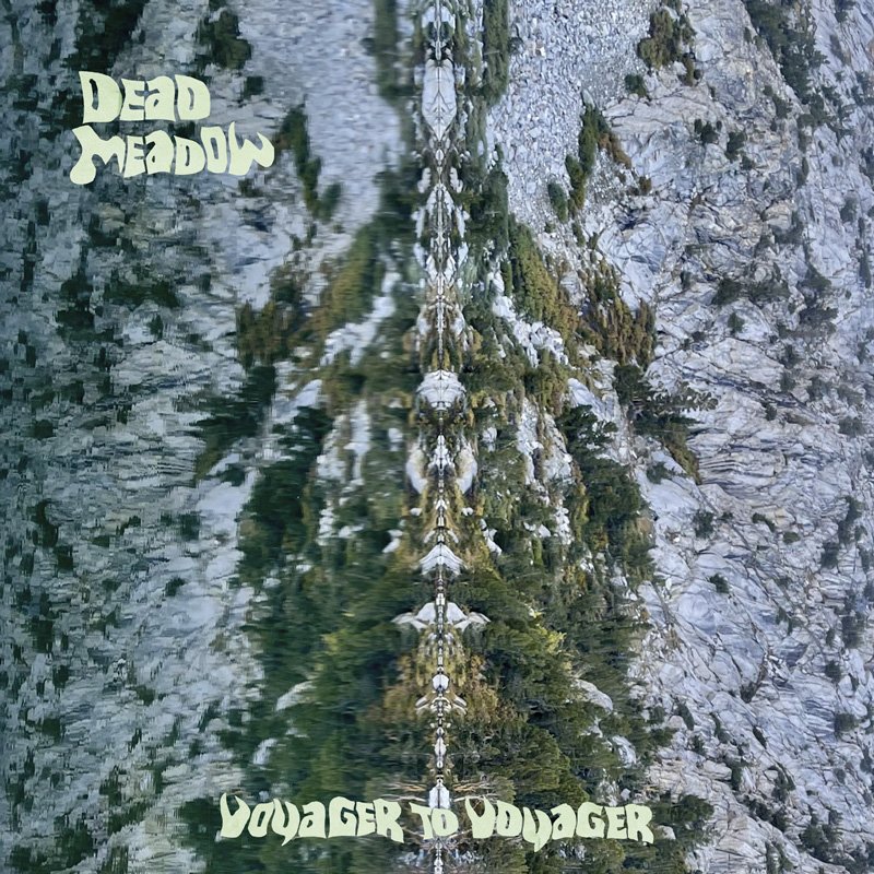Dead Meadow - Voyager To Voyager - Digipak CD