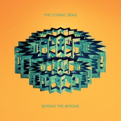 The Cosmic Dead - Beyond The Beyond - Digipak CD